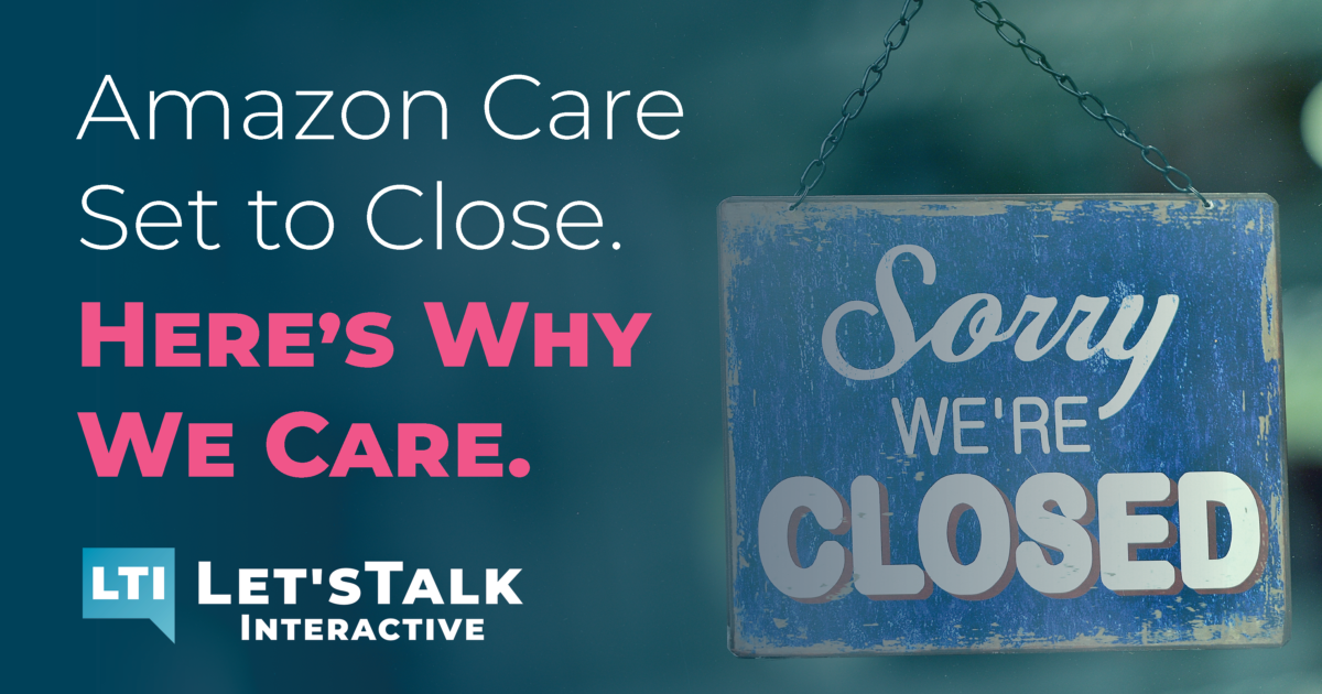 Amazon Care Set to Close Here’s Why We Care